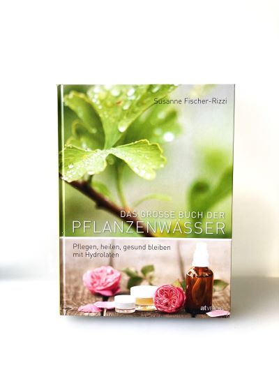 Das grosse Buch der Pflanzenwasser von Susanne Fischer-Rizzi