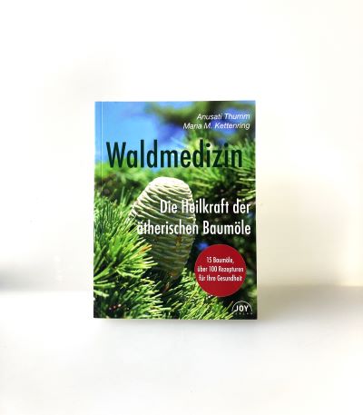 Waldmedizin - die Heilkraft der ätherischen Baumöle