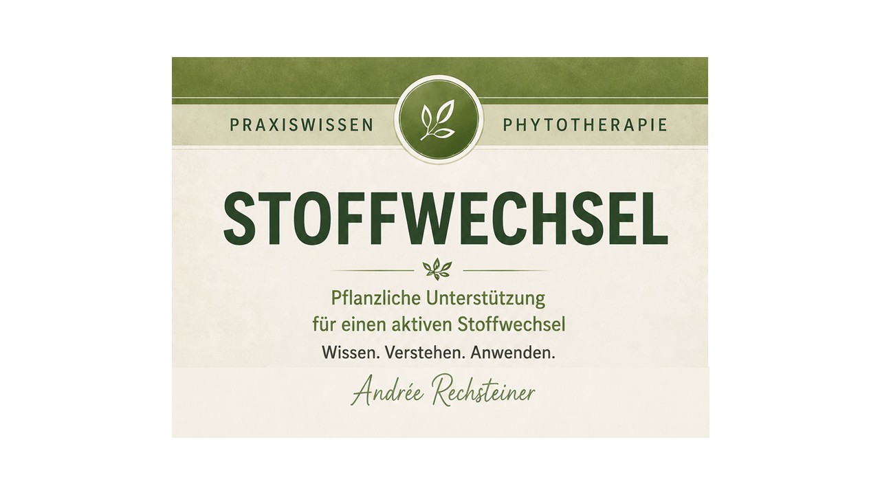 Stoffwechsel Phytotherapie bei Zivilisationskrankheiten von Andrée Rechsteiner